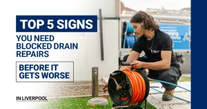 Blocked Drain Repairs in Liverpool